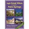 Liberty Mountain Books & Maps 140 Great Hikes In Palm Springs